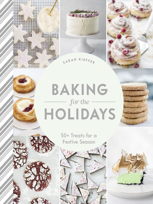 Title details for Baking for the Holidays by Sarah Kieffer - Wait list